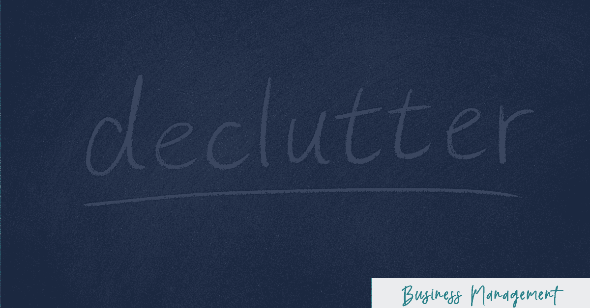20 simple ways to declutter your business 20 simple ways to declutter your business